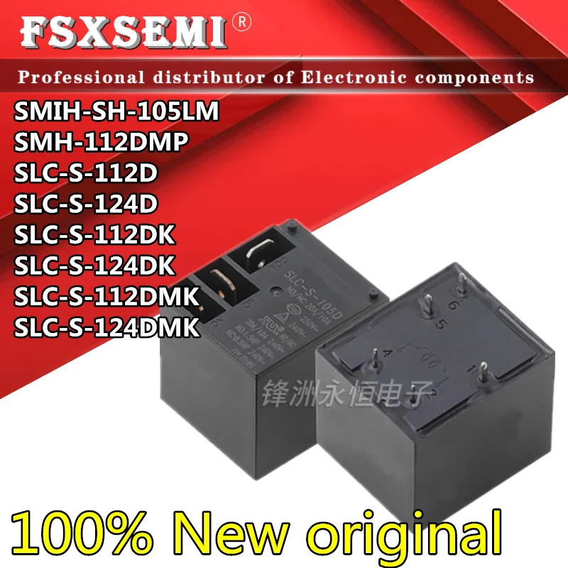 

5pcs SMIH-SH-105LM SMH-112DMP SLC-S-112D SLC-S-124D SLC-S-112DK SLC-S-124DK SLC-S-112DMK SLC-S-124DMK Relay SLC-S