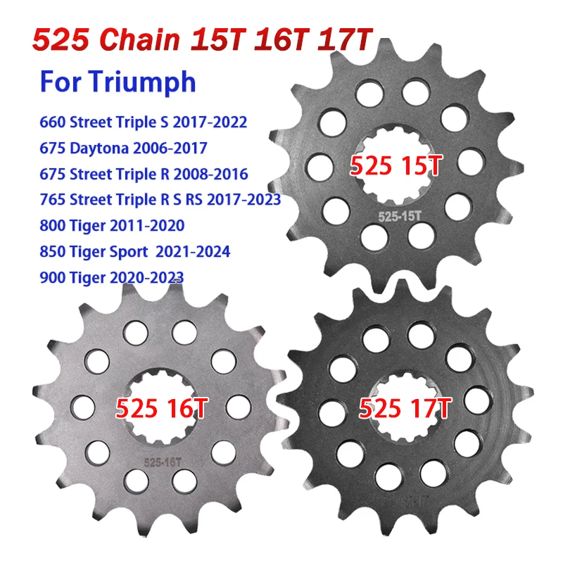 525 Chain 15T 16T 17T Front Sprocket For Triumph 660 765 Street Triple 675 Daytona R S RS 800 850 900 Tiger Sport GT Rally XC XR
