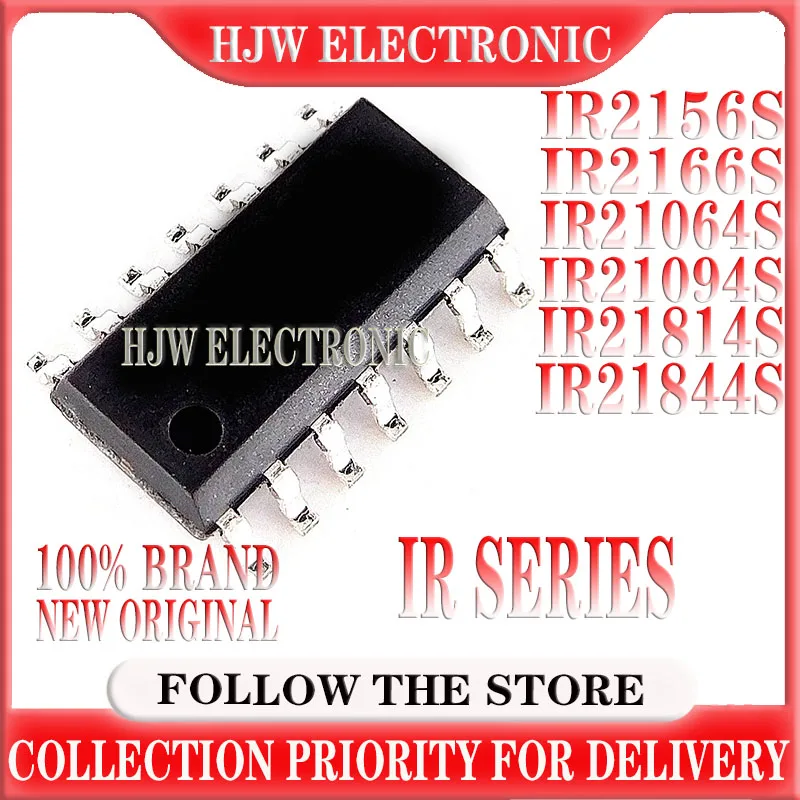 

10pcs IR2156S IR2156STRPBF IR2166S IR21064S IR21094S IR21094STRPBF IR21814S IR21844S SOP-14 HALF-BRIDGE DRIVER Ic