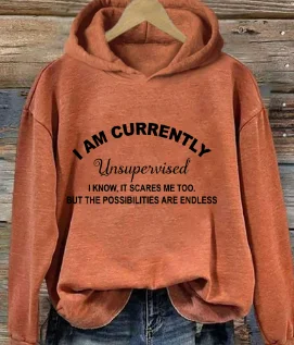 I An Currently Unsupervised Slogan Women Hoodie New Popular Holiday Casual All Match Clothes Trend Holiday Comfort Girl Tops