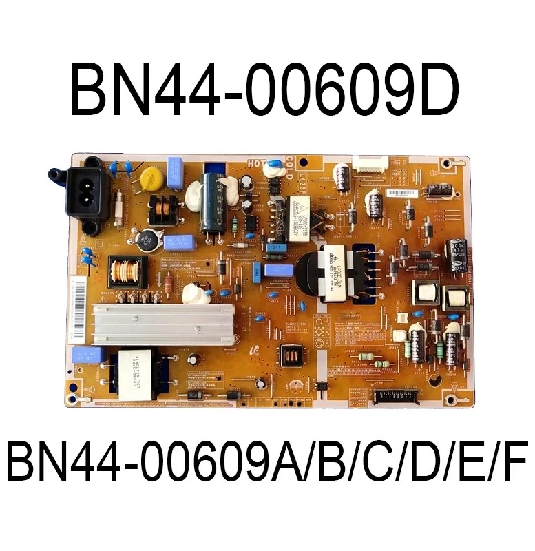 

BN44-00609D = BN44-00609A/B/C/E/F Power Supply board is for UA42F5000AW UN40F5000AF UN40F5000AH HG40NB670FF HG40NB677FF