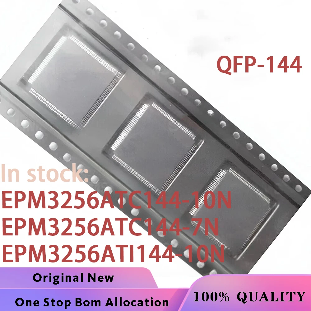 (5-10PCS)100% New EPM3256ATC144-10N EPM3256ATC144-7N EPM3256ATI144-10N EPM3256ATC144 10N QFP-144