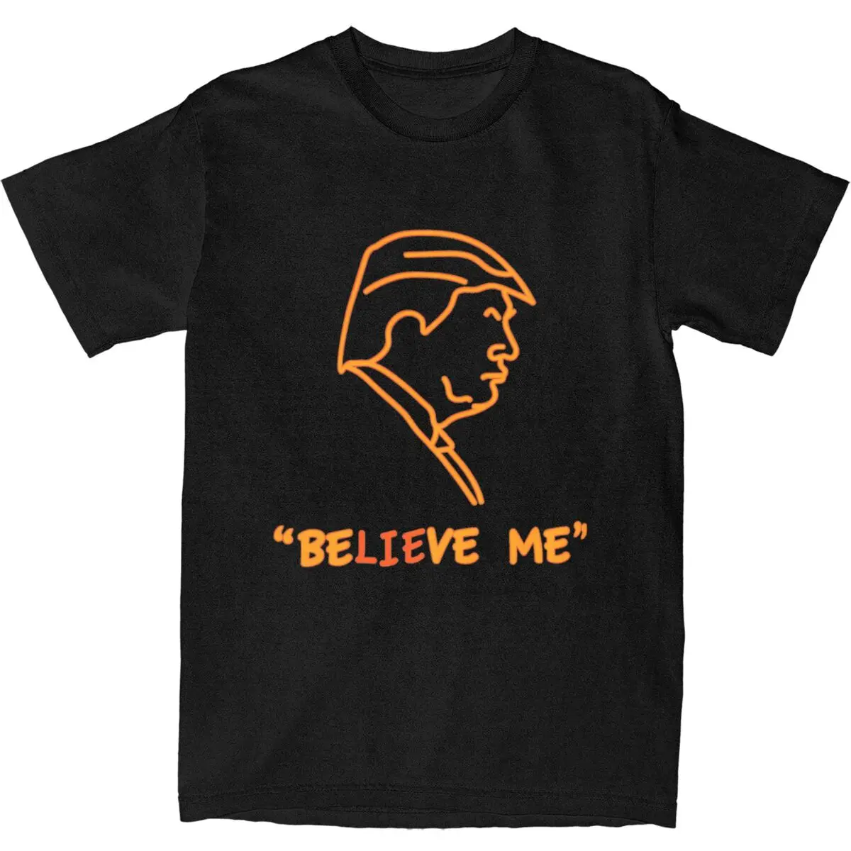 Vintage T Shirt Donald Trump BeLieve Me Cotton T Shirts Fashion Tshirt for Man Beach Y2K Basic Custom DIY Short Sleeve Top Tees