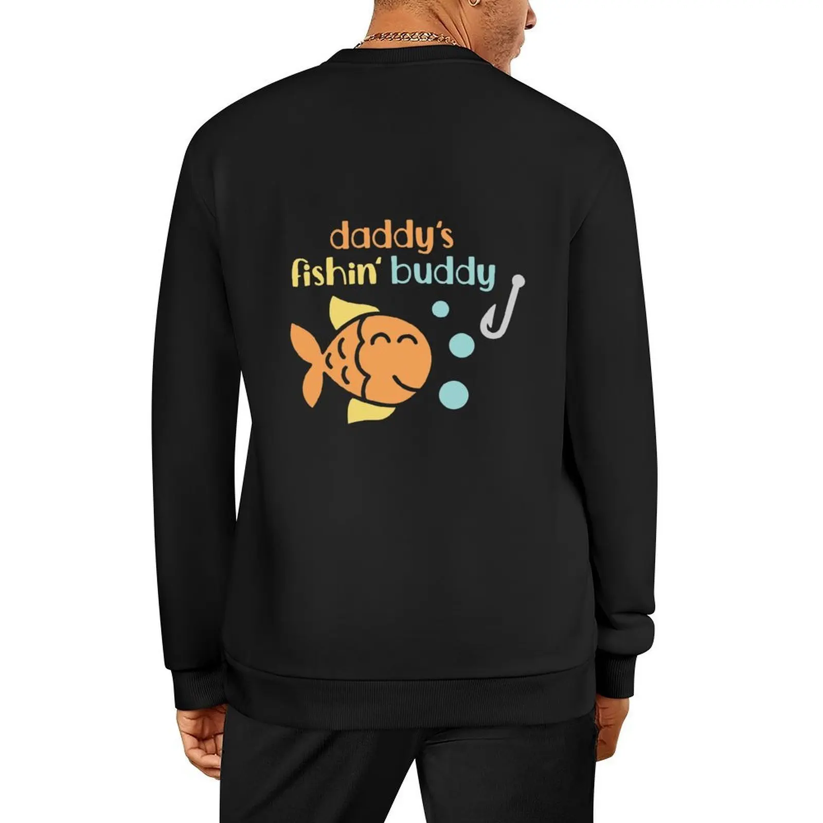 

Daddy's Fishing Buddy Pullover anime clothing tracksuit men aesthetic clothing men's sweat-shirt graphic sweatshirts