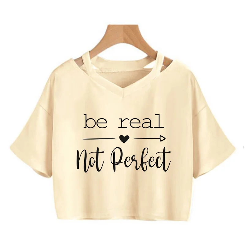 Ladeis 90s Cropped T Shirt Sexy Graphic Crop Tops Women's Slogan BE REAL NOT PERFECT Letter Print Short Sleeve T-Shirt