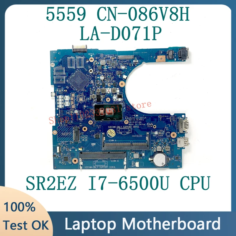 Mainboard FOR Dell 5559 CN-086V8H 086V8H 86V8H Laptop Motherboard AAL15 LA-D071P With SR2EZ i7-6500U CPU 100%Tested O