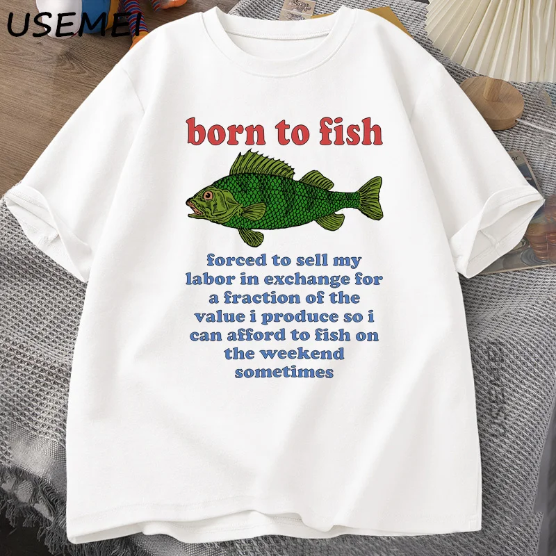 

Funny Born To Fish Man Short Sleeve T-shirt Harajuku Cotton Graphic Tees Summer Round Neck T-Shirts Loose Tops Tees Streetwear