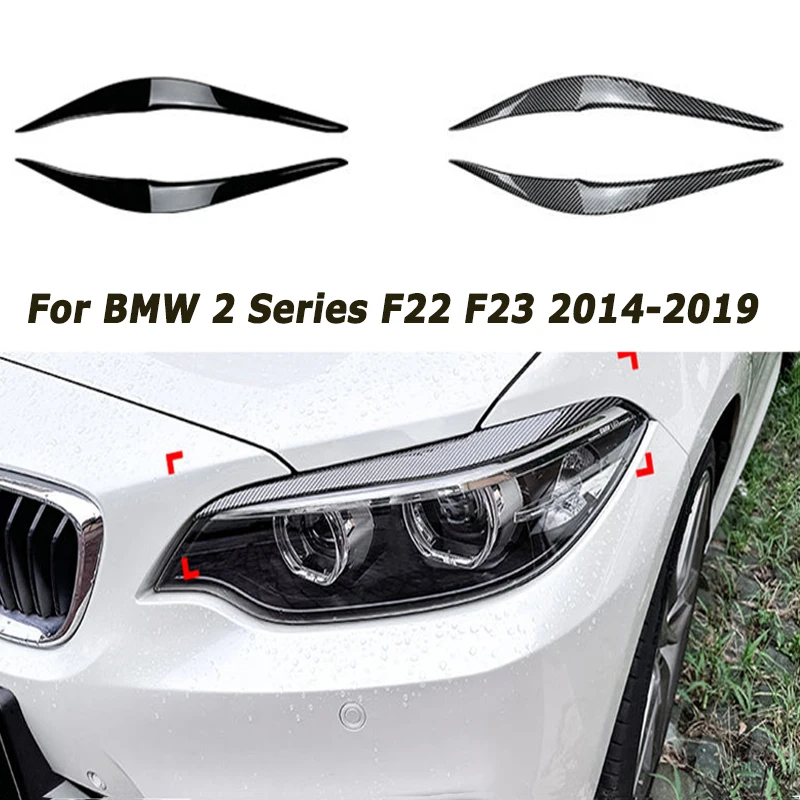 

Car Front Headlight Eyebrows for BMW 2 Series F22 F23 2014-2019 Eyelids Eyelash Exterior Tuning Aftermarket Car Accessories