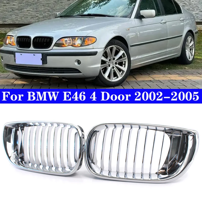 

Chrome Car Front Kidney Grill Grille Hood Racing Grills Electroplate for BMW 3 Series E46 4 Door 2002-2005 Auto Accessories