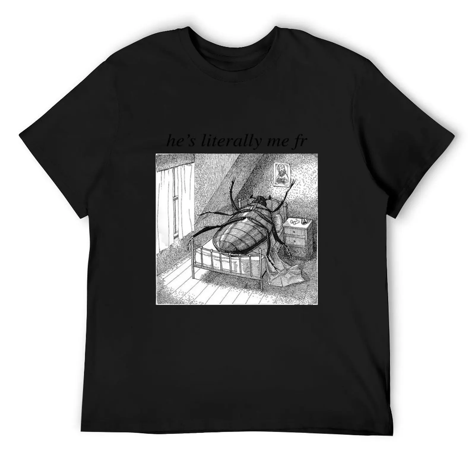 

Kafka roach he's literally me fr T-Shirt oversized graphic tee plus sizes sports fans oversized t shirt men