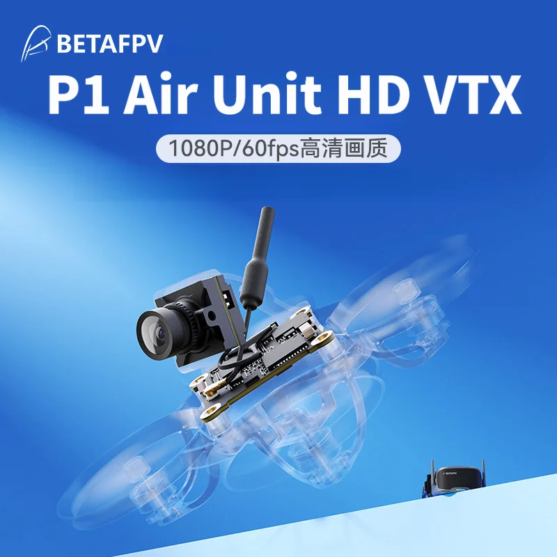 

BETAFPV P1 Air Unit HD VTX 1080p@60fps 60ms latency ArtLynk Protocol Support for Meteor75 Pro P1 / Aquila20 HD FPV Kit