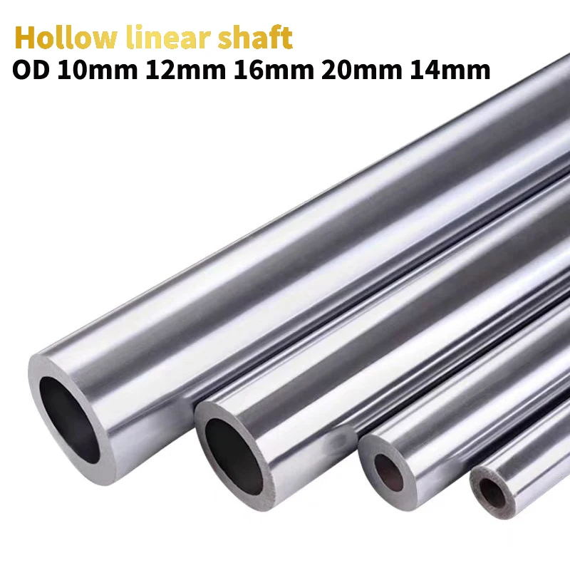 OD10mm 12mm 16mm 20mm 14mm hollow linear shaft cylinder optical 200 300 400 500 550 mm Length harden chromed hollow rod