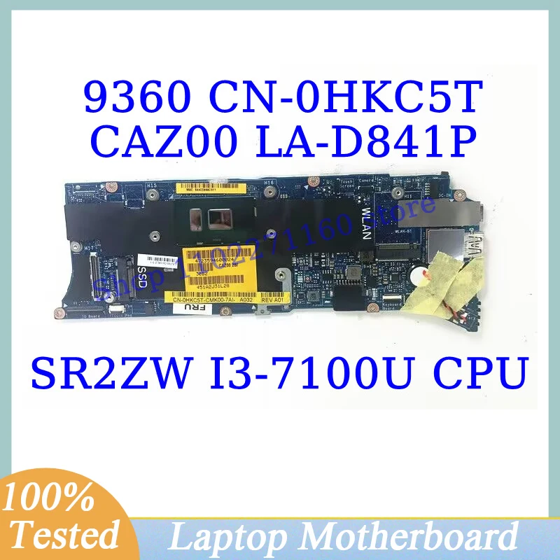 

CN-0HKC5T 0HKC5T HKC5T For DELL 9360 With SR2ZW I3-7100U CPU CAZ00 LA-D841P Laptop Motherboard 100% Full Tested Working Well