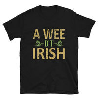 St. Patrick's Day A Wee Bit Irish Unisex T-Shirt