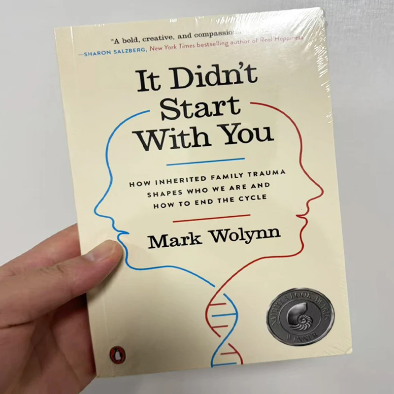 It Didn't Start with You By Mark Wolynn How Inherited Family Trauma Shapes Who We Are and How To End The Cycle Paperback Book
