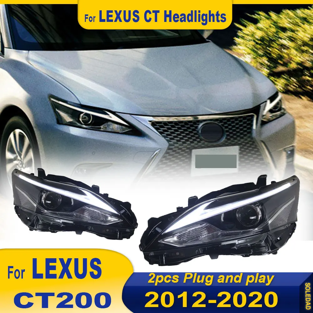 LED Headlights For LEXUS CT200 2012-2020 Upgraded new style Car HeadLamp Upgrade DRL Dynamic Signal Lamp Front light Assembly