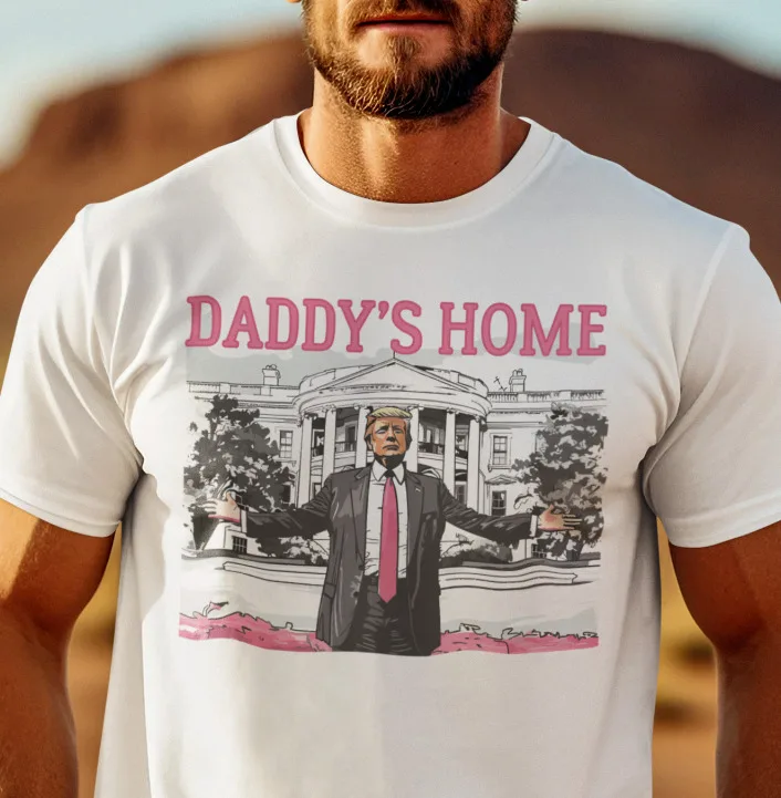 

Trump 2024 T-shirt Daddy's Home Political Humor Election Funny Trump Shirts