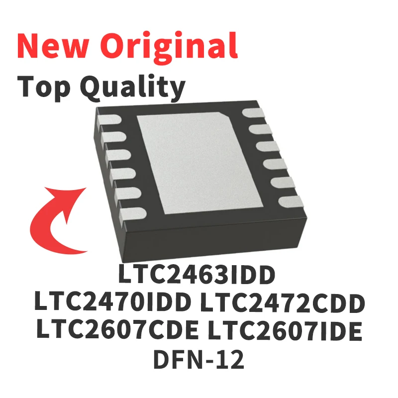 1 PCS LTC2463IDD  LTC2470IDD LTC2472CDD LTC2607CDE LTC2607IDE DFN-12 New Original Chip IC