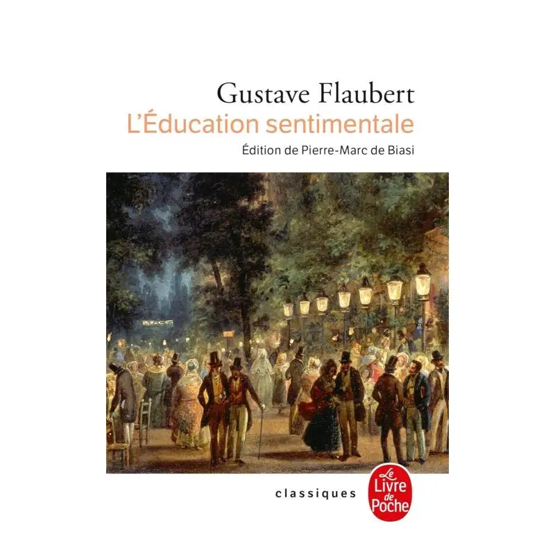 

The Paperback Classics Sentimental Education Gustave Flaubert Le Livre De Poche 9782253010692 Book