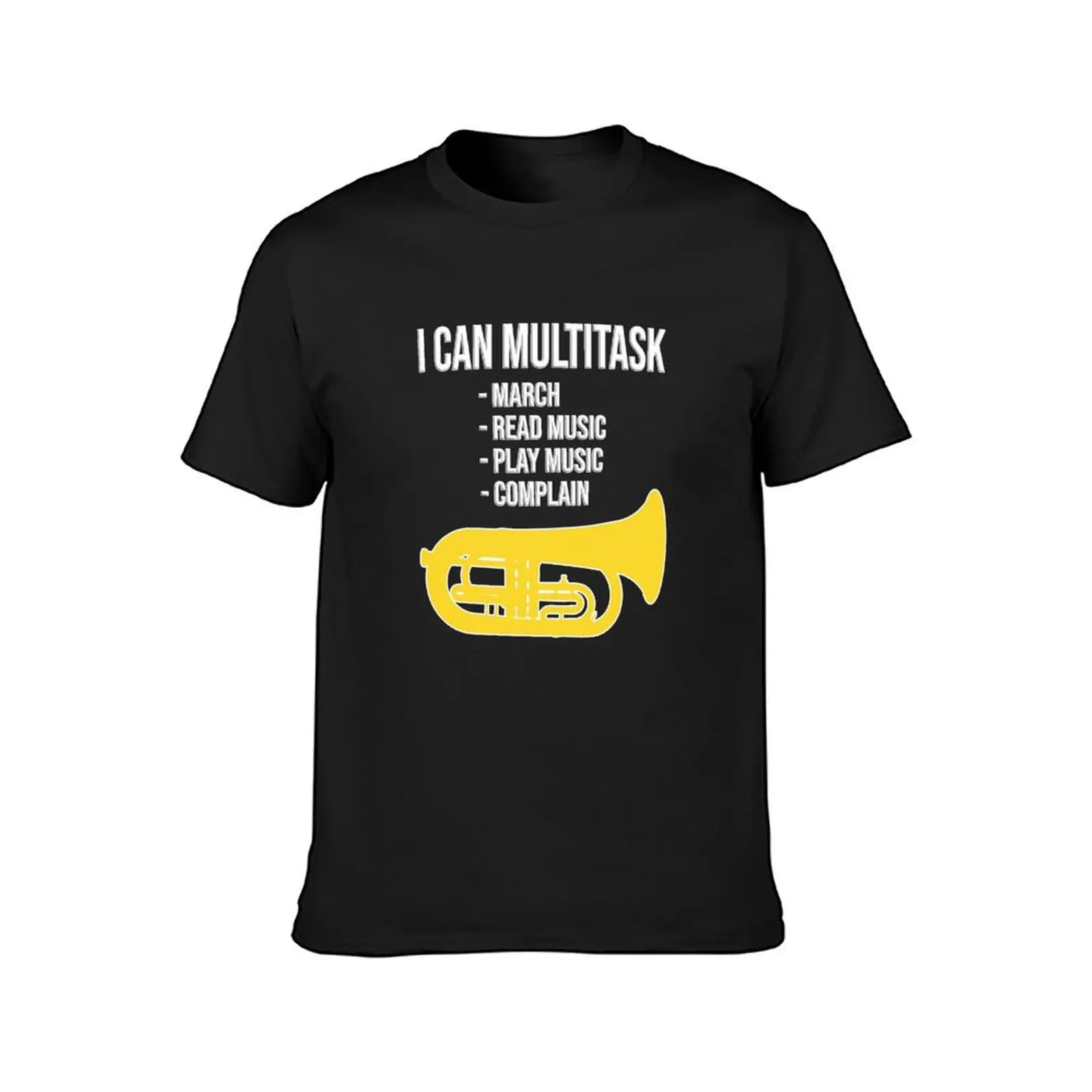 Marching Euphonium - I CAN MULTITASK...- Funny Marching Band Gift T-shirt oversizeds Blouse oversized t shirt men