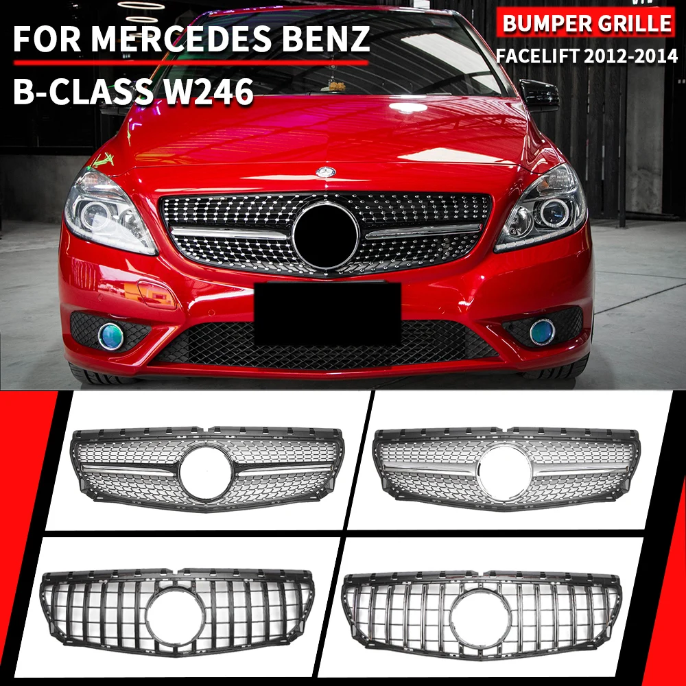 

For Mercedes Benz B-Class W246 2012-2014 B180 B200 B250 Chrome Silver Diamonds Style Grille Glossy Black GTR Front Bumper Grille