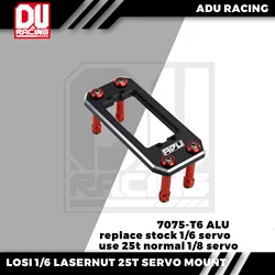 ADU RACING 7075-T6 ALU 25T servo mount for LOSI 1/6 SUPER LASERNUT