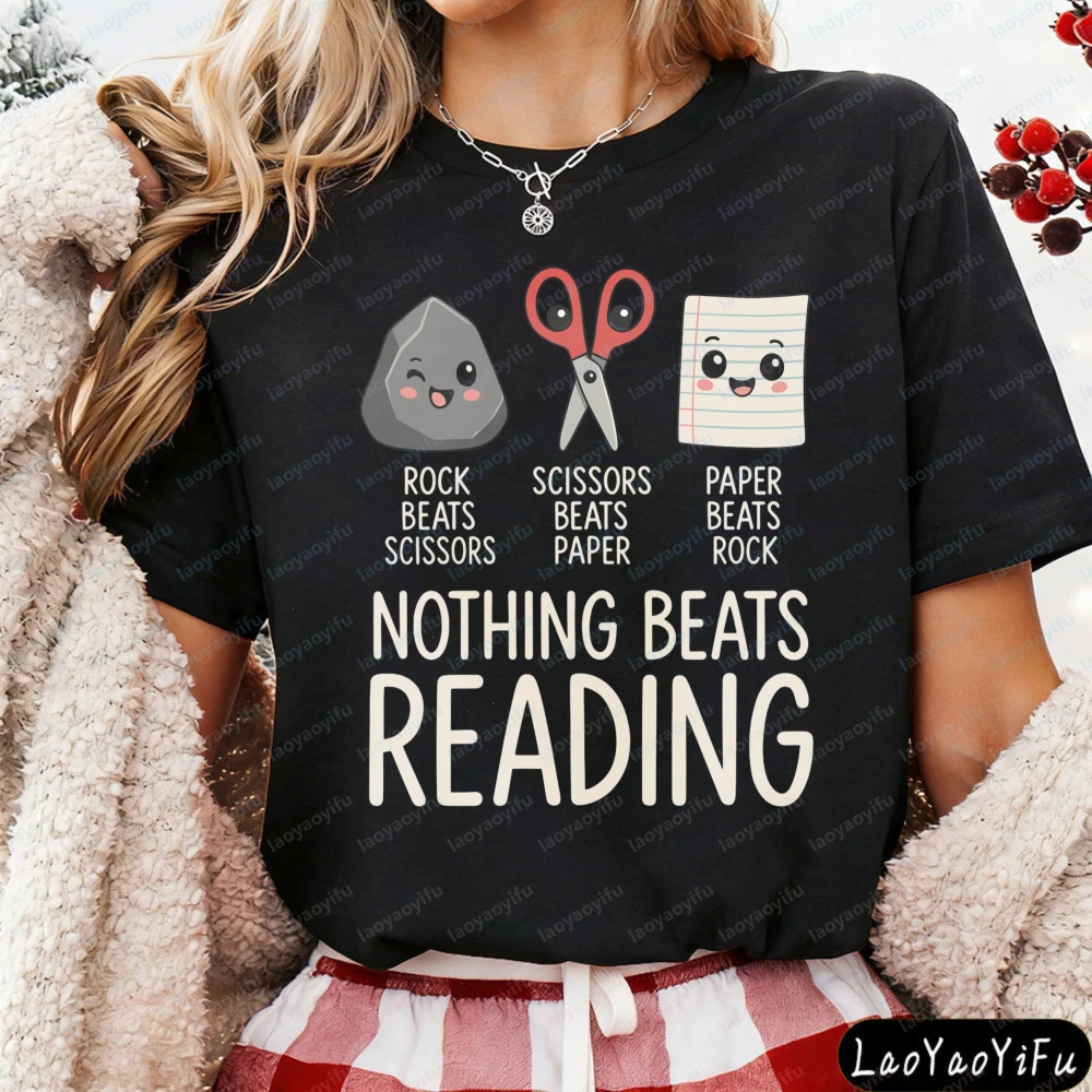 Nada es mejor que leer, camiseta de algodón con diseño de papel, piedra y tijera para mujer, camiseta informal de manga corta a la moda para verano, regalo para amantes de los libros