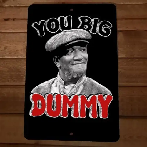 You Big Dummy Sanford 8x12 Metal Wall Sign Poster