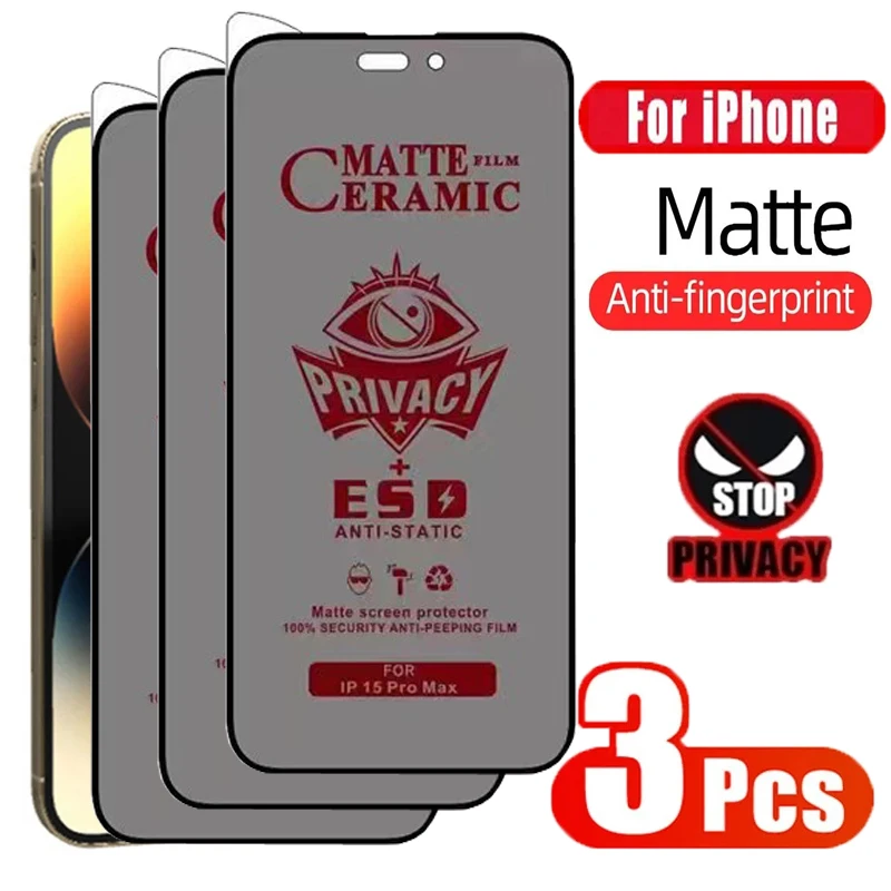 

Matte Privacy Ceramic Film For iPhone 15 14 11 13 12 Pro Max Anti-Spy Screen Protector For 15 14 Plus 13 12 Mini XS Max XR Film