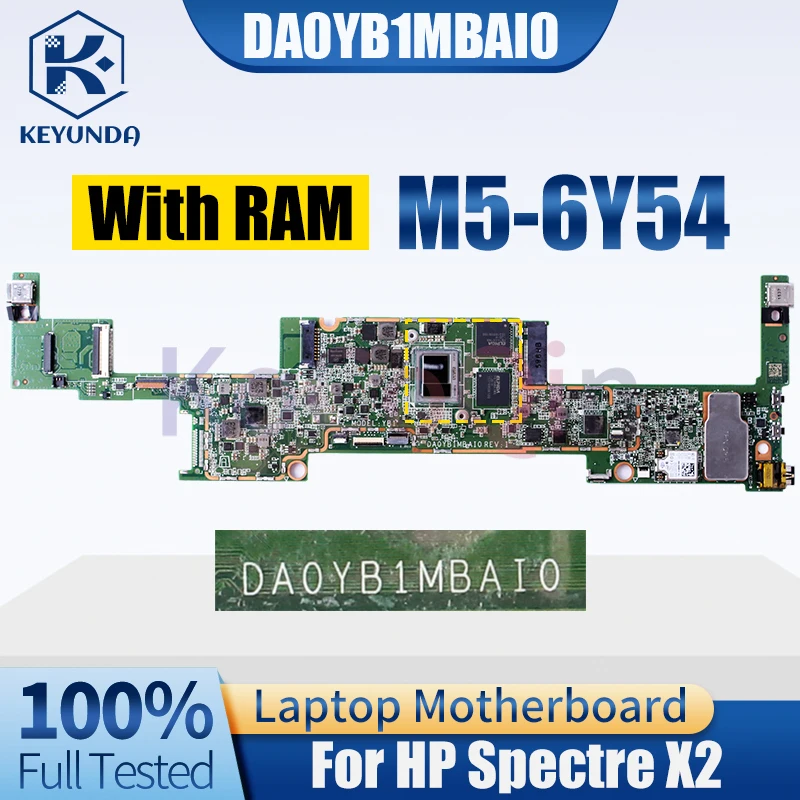 DA0YB1MBAI0 For HP Spectre X2 Notebook Mainboard SR2EM M5-6Y54 With RAM 836074-001 Laptop Motherboard Tested