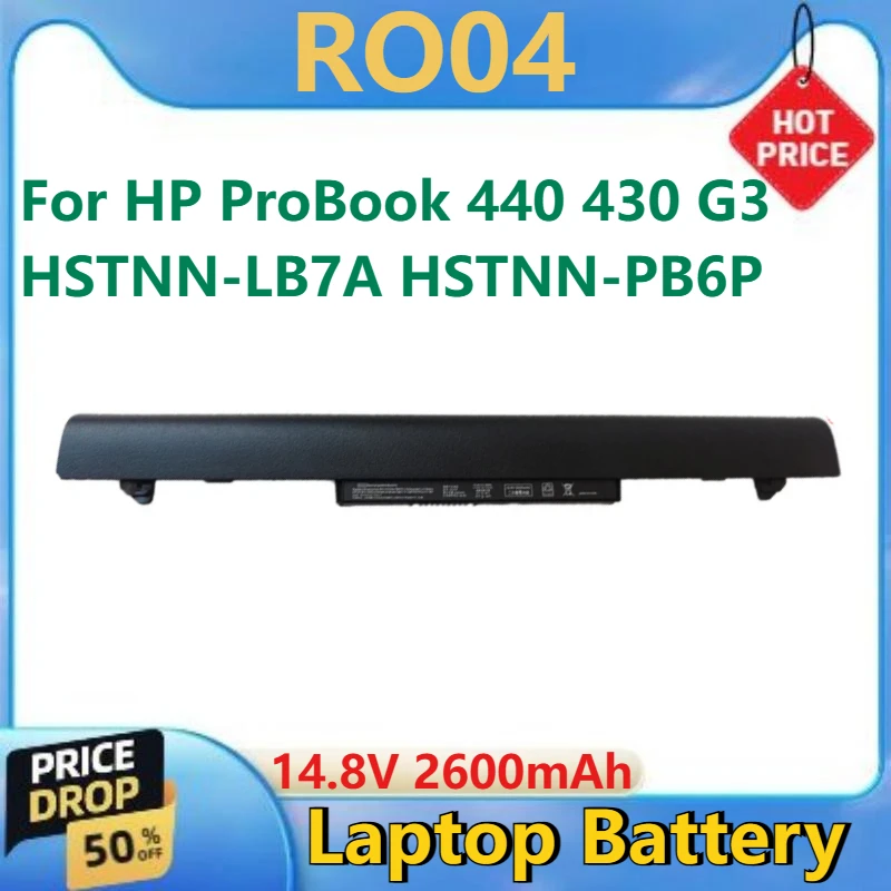

For HP ProBook 430 440 G3 HSTNN-LB7A HSTNN-PB6P RO06XL RO04 Li-Polymer High Quality New RO04 Replacement Battery 14.8V 2600mAh