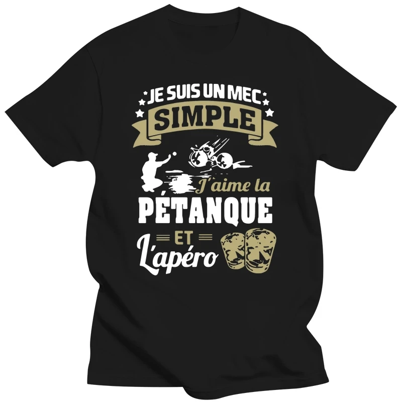 je suis un mec simple j aime la petanque et lapero t shirt men Customized cotton O Neck Gift Comical Spring tshirt