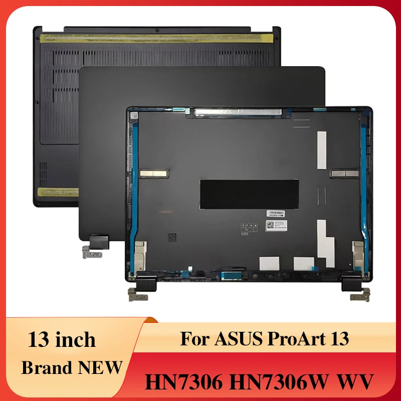 

For ASUS ProArt 13 HN7306 HN7306W WV NEW Laptops Case Notebook Screen LCD Back Cover Bottom Case Laptop Accessories