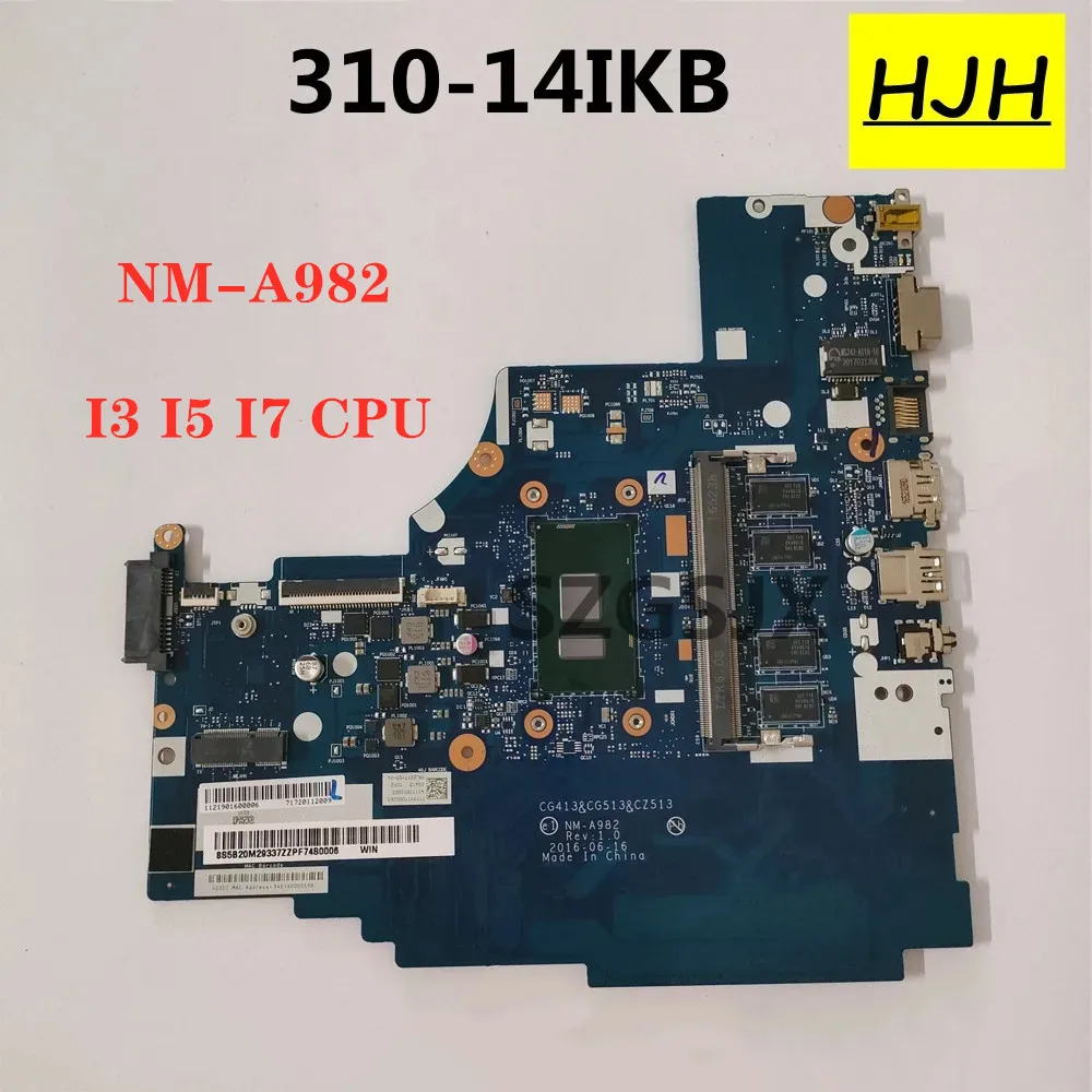 

For Lenovo Ideapad 310-14ISK 310-14IKB Laptop Motherboard NM-A982 CPU:I3 I5 I7-7500U 4GB-RAM DDR4