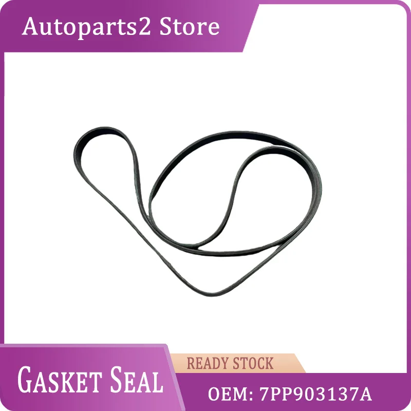 7PP903137A 9A110221601 Auto Parts Belt Engine Valve Cover Gasket Seal  for 92A PORSCHE CAYENNE 970 PANAMERA