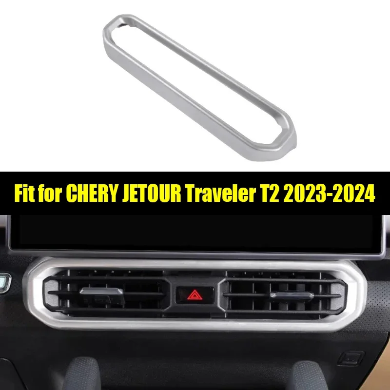 

New! Car Central Control Air Outlet Frame Fit for CHERY Jetour Traveller T2 2023 2024 Central Control Panel Car Interior Accesso