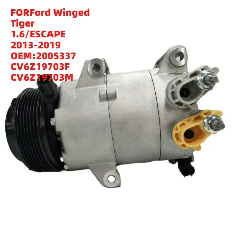 

UltraReliable FORFord Winged Tiger 1.6/ESCAPE 2013-2019 OEM 2005337 CV6Z19703F CV6Z19703M 12V Auto AC Compressor