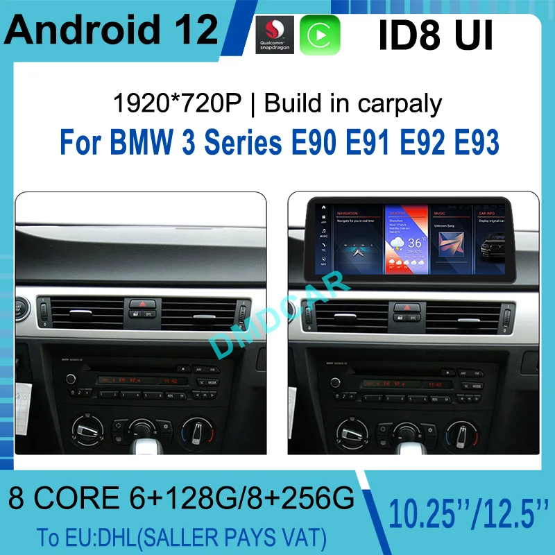 

10.25"/12.5" Snapdragon Android 12 8+128G Car Multimedia Player GPS Video for BMW 3 Series E90 E91 E92 E93 CarPlay iDrive Knob