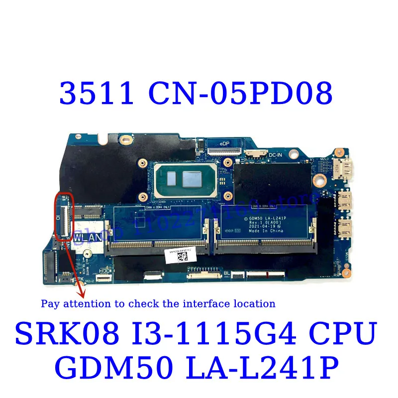 CN-05PD08 05PD08 CN-0042CN 0042CN For Dell 3511 With I3-1115G4/I5-1135G7 CPU LA-L241P Laptop Motherboard 100%Tested Working Well