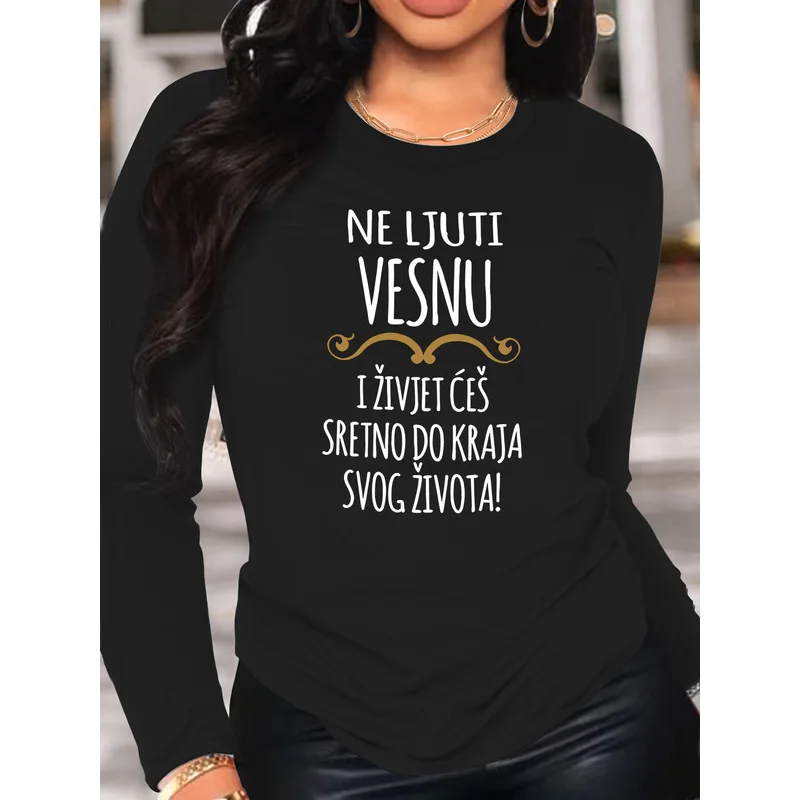 Women's Long Sleeve T-Shirt Ne Ljuti Vesnu Balkan Proverb Slogan Graphic Crew Neck Slim Fit Spring Fall Tops