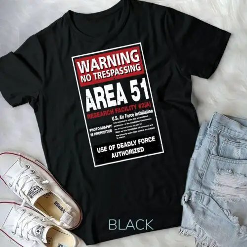 

Alien T Shirt Area 51 Warning Sign Las Vegas NV Gift Unisex T-shirt