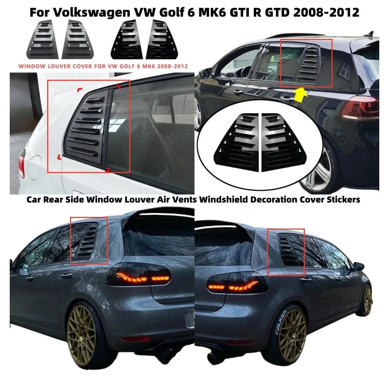 

Car Rear Side Window Louver Air Vents Windshield Decoration Cover Stickers For VW Golf 6 MK6 GTI R GTD 2008-2012