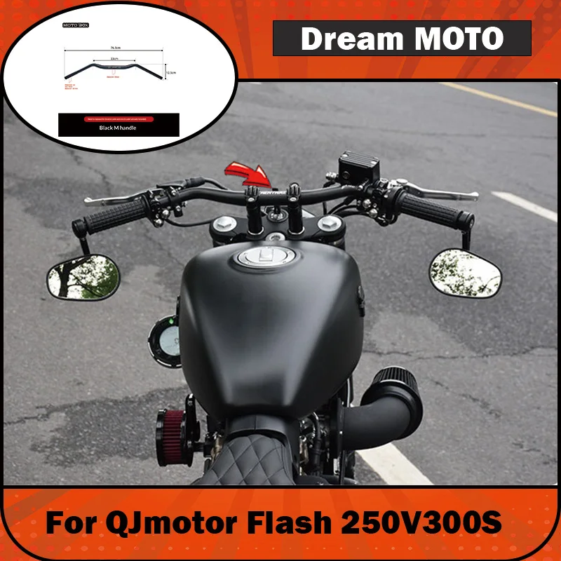 【Premium】For QJMOTOR Flash 250V/300S modified M-handlebar height increase code forward pressed block flat handlebar directional