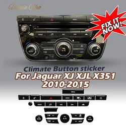 For Jaguar XJ AC Panel Button Sticker For XJL X351 Parts Dashboard Multimedia Upgrade Accessories Black Interior Trim Cover