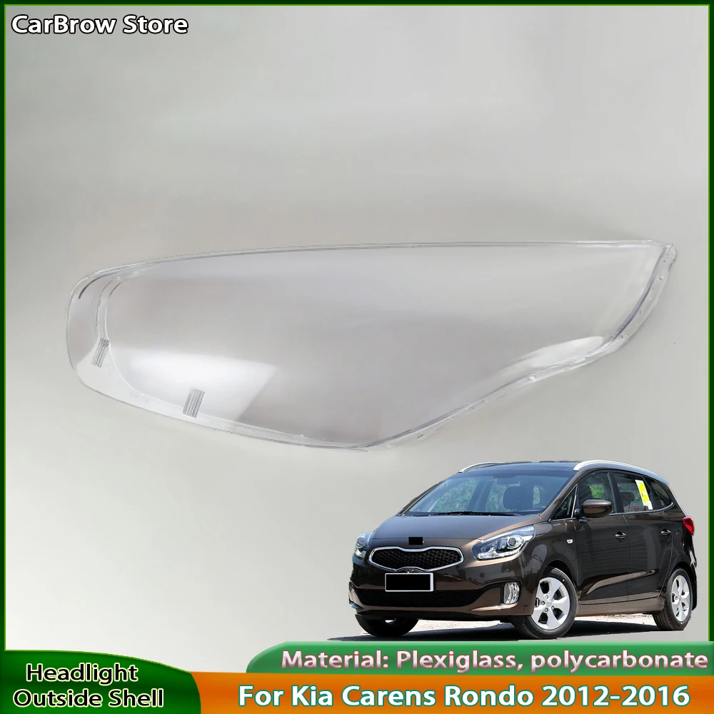 

For Kia Carens Rondo 2012 2013 2014 2015 2016 Front Headlamp Cover Transparent PC Lampshade Headlight Shell Lens Plexiglass