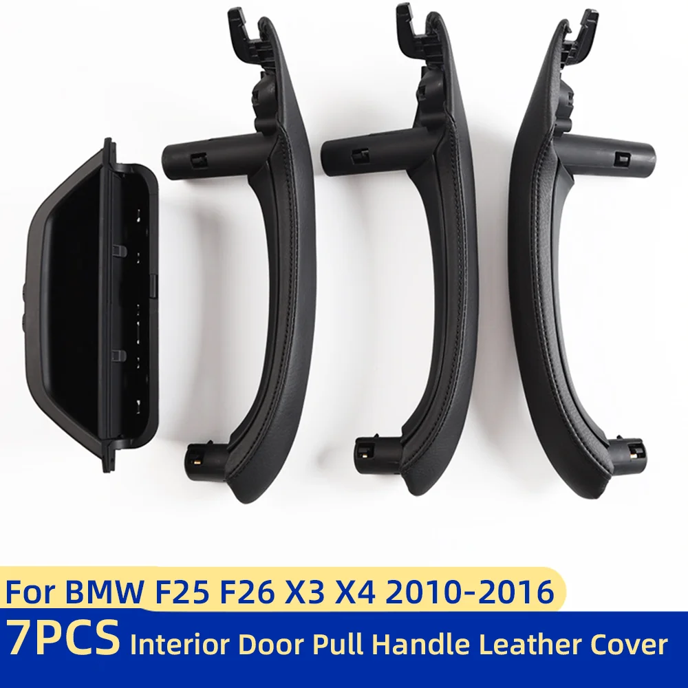 

7PCS X3 X4 F25 F26 LHD RHD Car Interior Door Pull Handle with Handle Outer Cover Trim Assembly Replacement For BMW 2010-2016