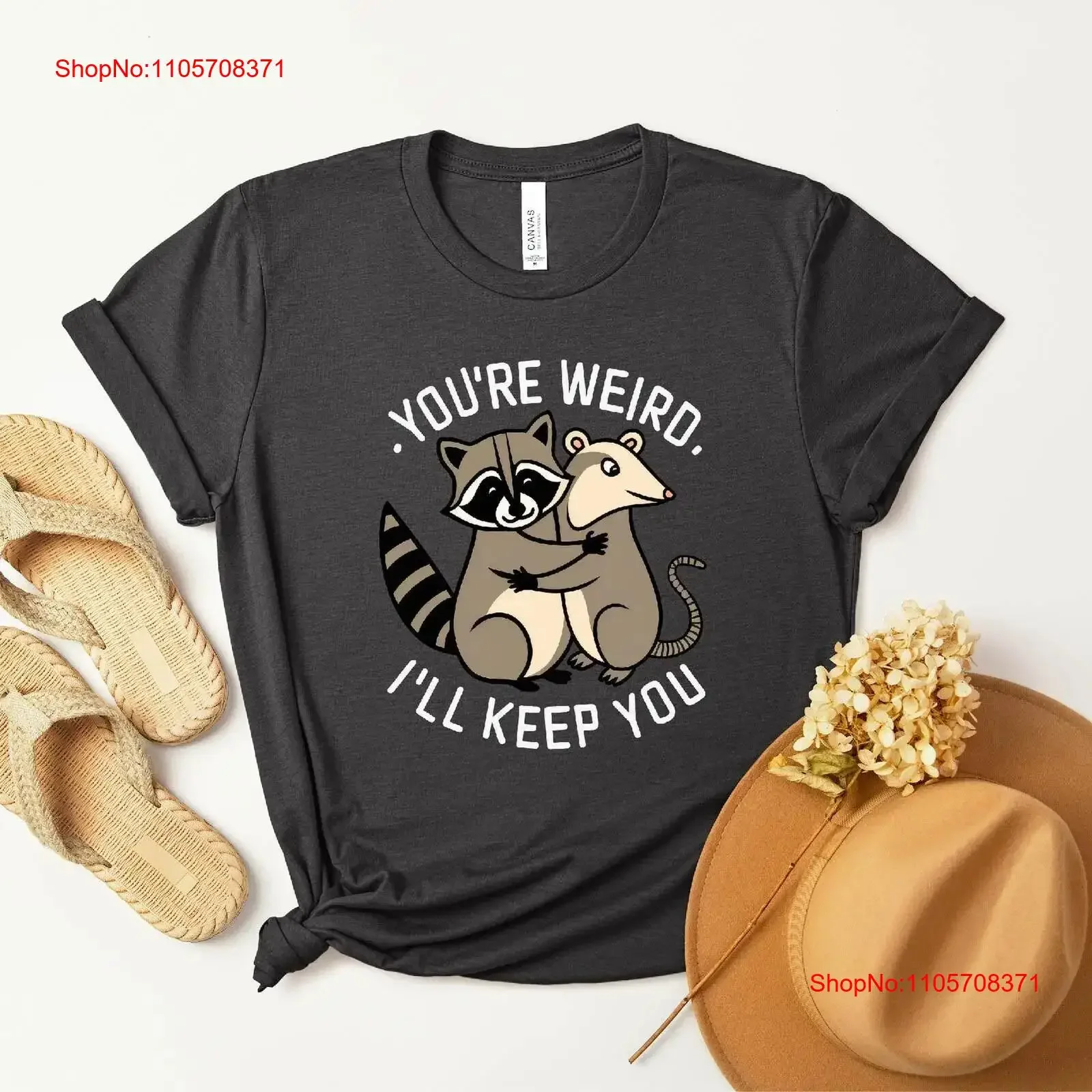 You're Weird I'll Keep You' T Shirt Funny Raccoon Possum Meme Sweater Vintage Perfect for Humorous Friends vintage Washed
