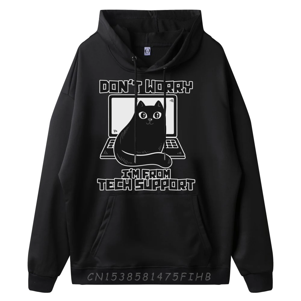 Don it Worry I im From Tech Support Funny Computer Programmer Blank Hoodies 100℅ Polyester Fiber Clothes Hoodies Design