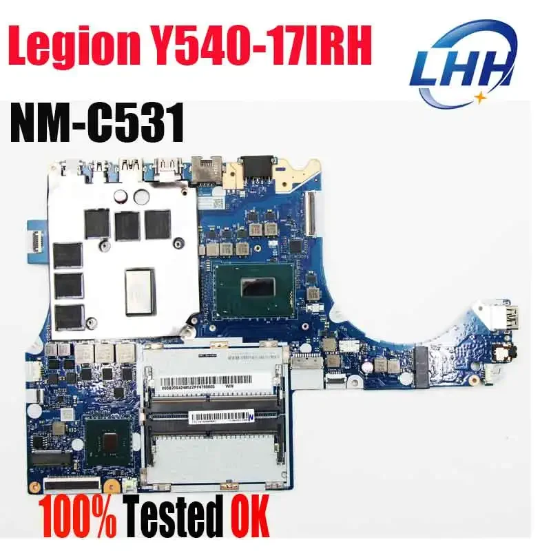 For Lenovo Legion Y540-17IRH Laptop Motherboard NM-C531 Mainboard FRU 5B20S42485 with CPU I7-9750HQ GPU GTX1660Ti 6G Tested