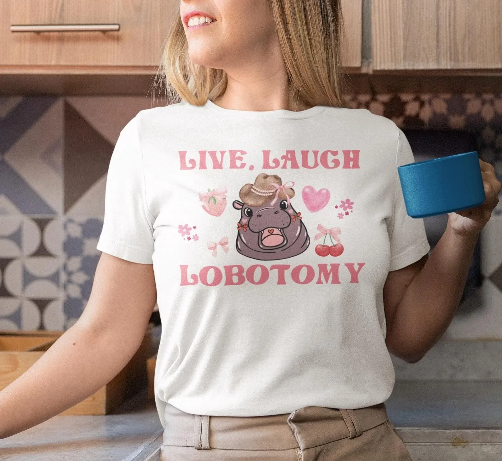 Live Laugh Lobotomy  T Shirt Moodeng Cute Coquette Unhinged Inappropriate Funny Offensive Women Girl Adult Ironic